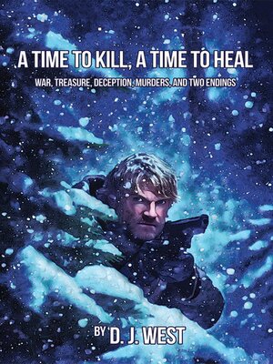 cover image of A Time to Kill, a Time to Heal